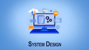 System Design